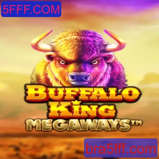 Descubra o Mundo de Aventura com BuffaloKing no 5FFF.COM